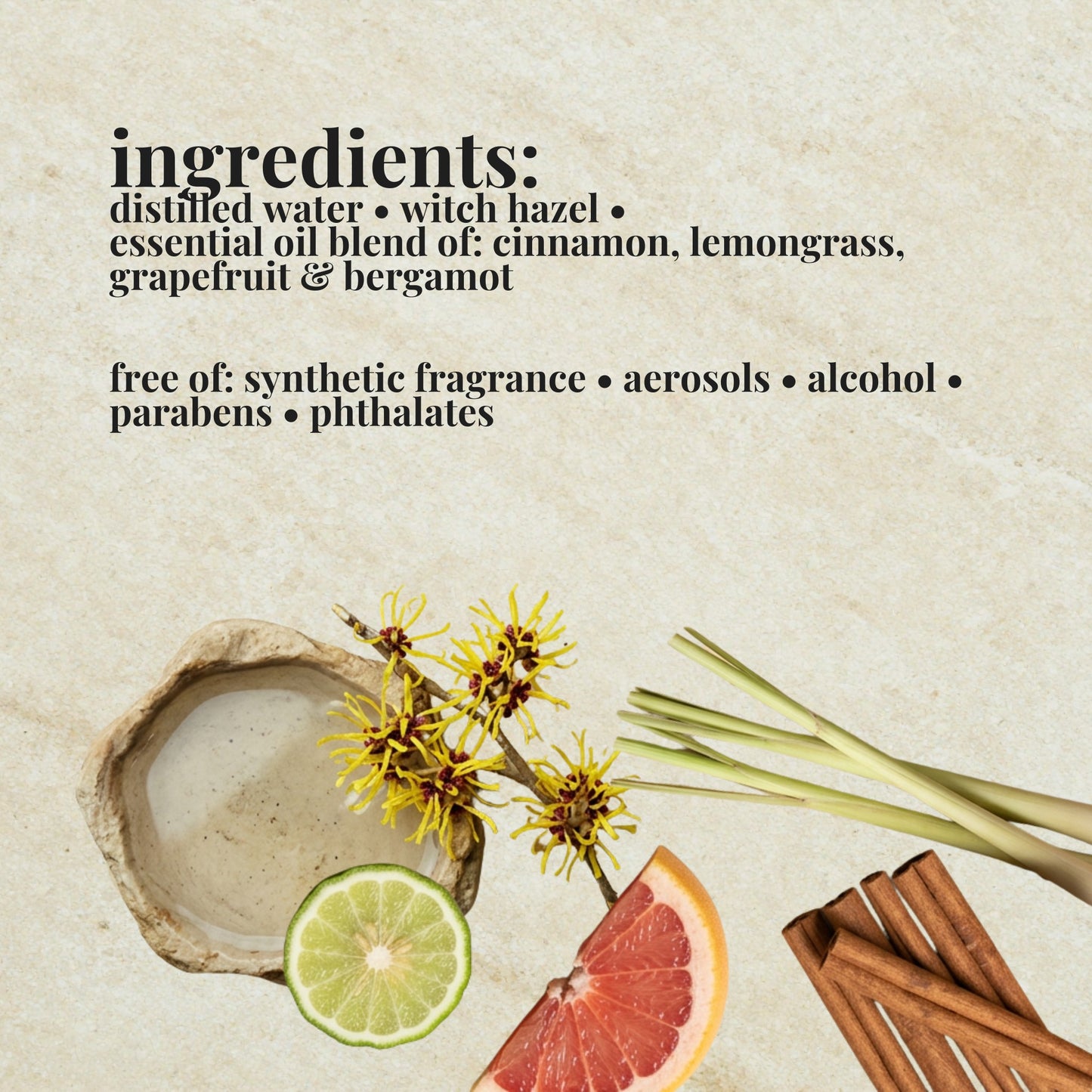 Ingredient list graphic for a natural essential oil blend, featuring text listing distilled water, witch hazel, cinnamon, lemongrass, grapefruit, and bergamot, alongside styled ingredient photos including a bowl of water, yellow witch hazel flowers, a bergamot slice, a grapefruit wedge, lemongrass stems, and cinnamon sticks on a textured beige background.